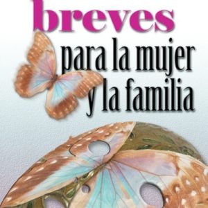 Dramas breves para la mujer y la familia.