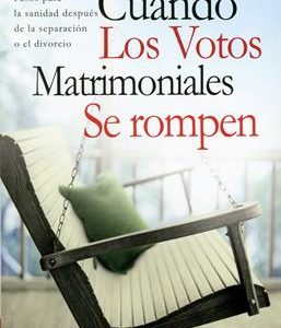 Cuando los votos matrimoniales se rompen.