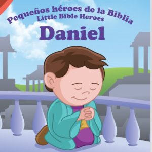 Colección pequeños Héroes de la Biblia: Daniel
