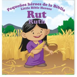 Colección Pequeños Héroes de la Biblia: Ruth