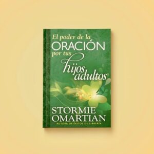 El poder de la oración por los hijos adultos.