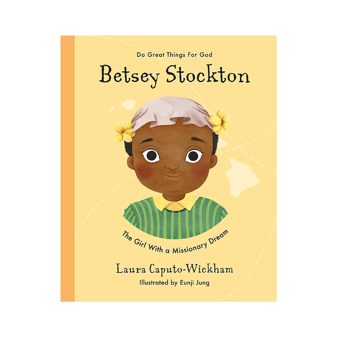 BETSEY STOCKTON -Una joven con un sueño misionero-